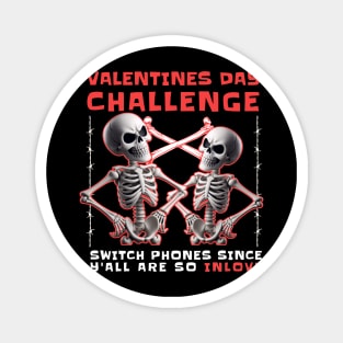 Valentines day challenge Magnet